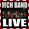 MCH Band: Live