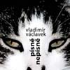 Vladimír Václavek: Pisne nepisne